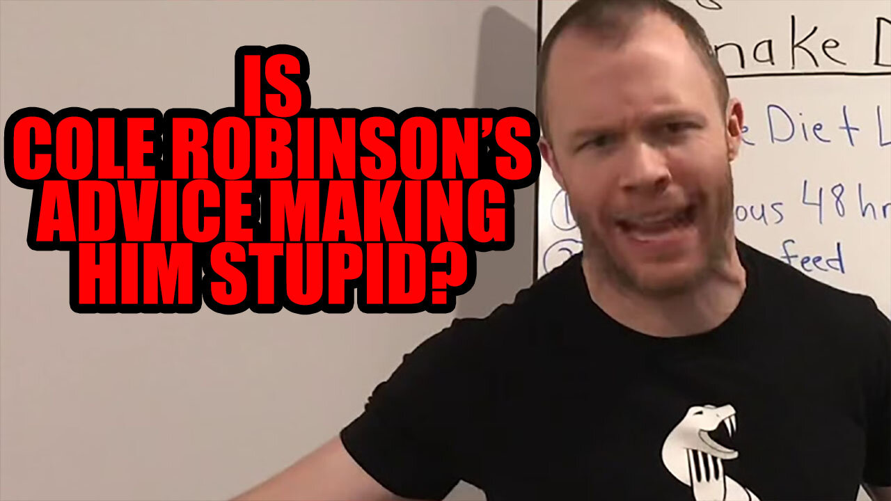 Is Cole "The Snake Diet Guy" Robinson's High Fructose Low Fat Advice Making Him Stupid?
