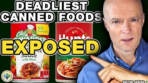 "Top 10 Canned Foods To AVOID At All Cost" Dr. 'Sten Ekberg'