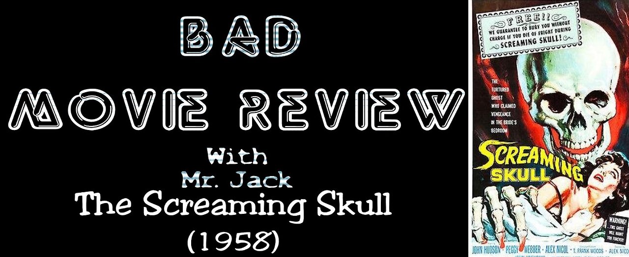 The Screaming Skull (1958) -- Bad Movie Review