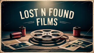 LOST N FOUND FILMS