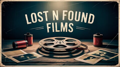 LOST N FOUND FILMS