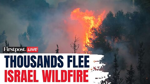 The Lord bringing judgment on you "SMALL HATS"! WILDFIRES IN JERUSALEM/ISRAEL!