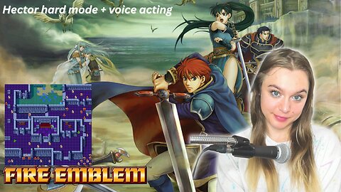 let's play Fire Emblem: Blazing Blade - Hector Hard Mode | BATTLE BEFORE DAWN! pt. 2