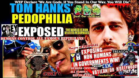 FBI Obtains Isaac Kappy Tape Proving Tom Hanks Is a Serial Pedophile (compilation version)