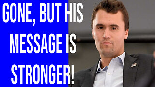 CHARLIE KIRK'S LEGACY WILL GET STRONGER AND THE LEFT HATE IT