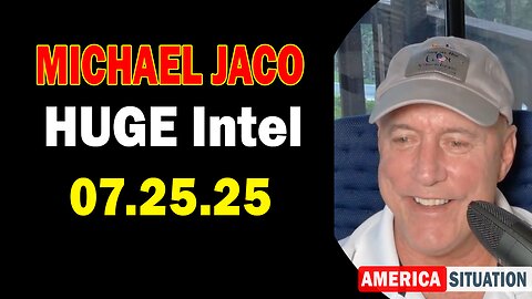 Michael Jaco HUGE Intel 07.25.25: "The Red Pill Means Adrenochome! Important Update By Michael Jaco"