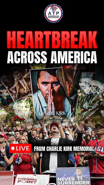 HEARTBREAK ACROSS AMERICA: MILLIONS SEE CHARLIE KIRK'S DEATH AS IRREPLACEABLE LOSS