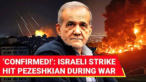 Israel ‘INJURES’ Pezeshkian In Bombing Of Tehran During 12-day War | Assassination Shocker
