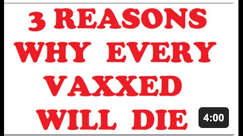 3 Reasons why the VAXXED will die within 5 years of the jab