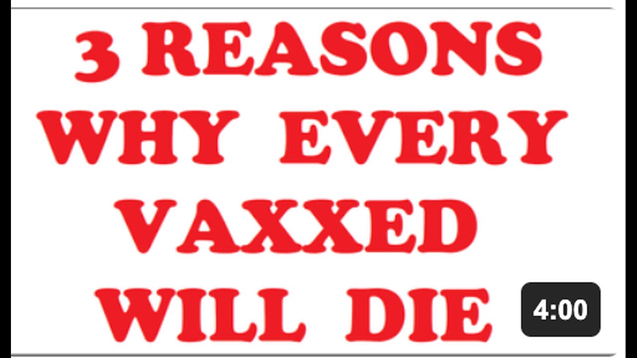 3 Reasons why the VAXXED will die within 5 years of the jab