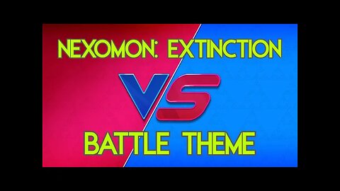 Nexomon: Extinction Tamer Battle Theme OST 🔥