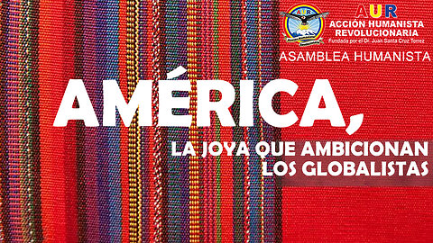 01-09-2025 AMÉRICA, LA JOYA QUE AMBICIONAN LOS GLOBALISTAS