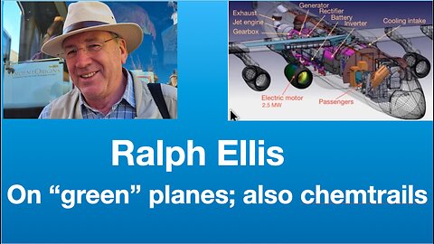 Ralph Ellis: Former pilot talks about “green” aircraft attempts & chemtrails | Tom Nelson Pod #308