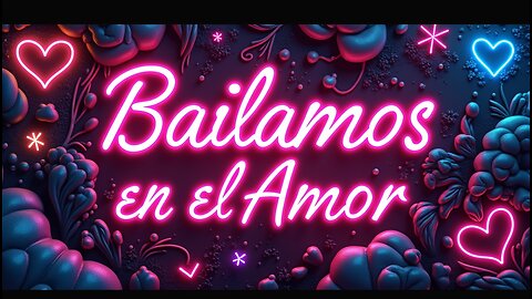 Bailamos en el Amor...