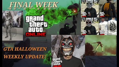 GTA Online: FINAL HALLOWEEN WEEKLY UPDATE FEATURING 3X$ BONUSES AND RETURNING ITEMS!!