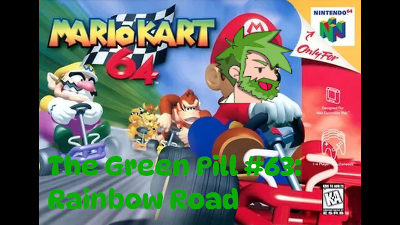 The Green Pill #63: Rainbow Road