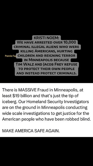 Kristi Noem: 10,000 criminal aliens arrested in Minneapolis