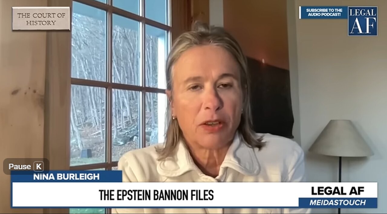 BANNON / EPSTEIN Emails Relationship Investigation w/ Nina Burleigh & The Court of History