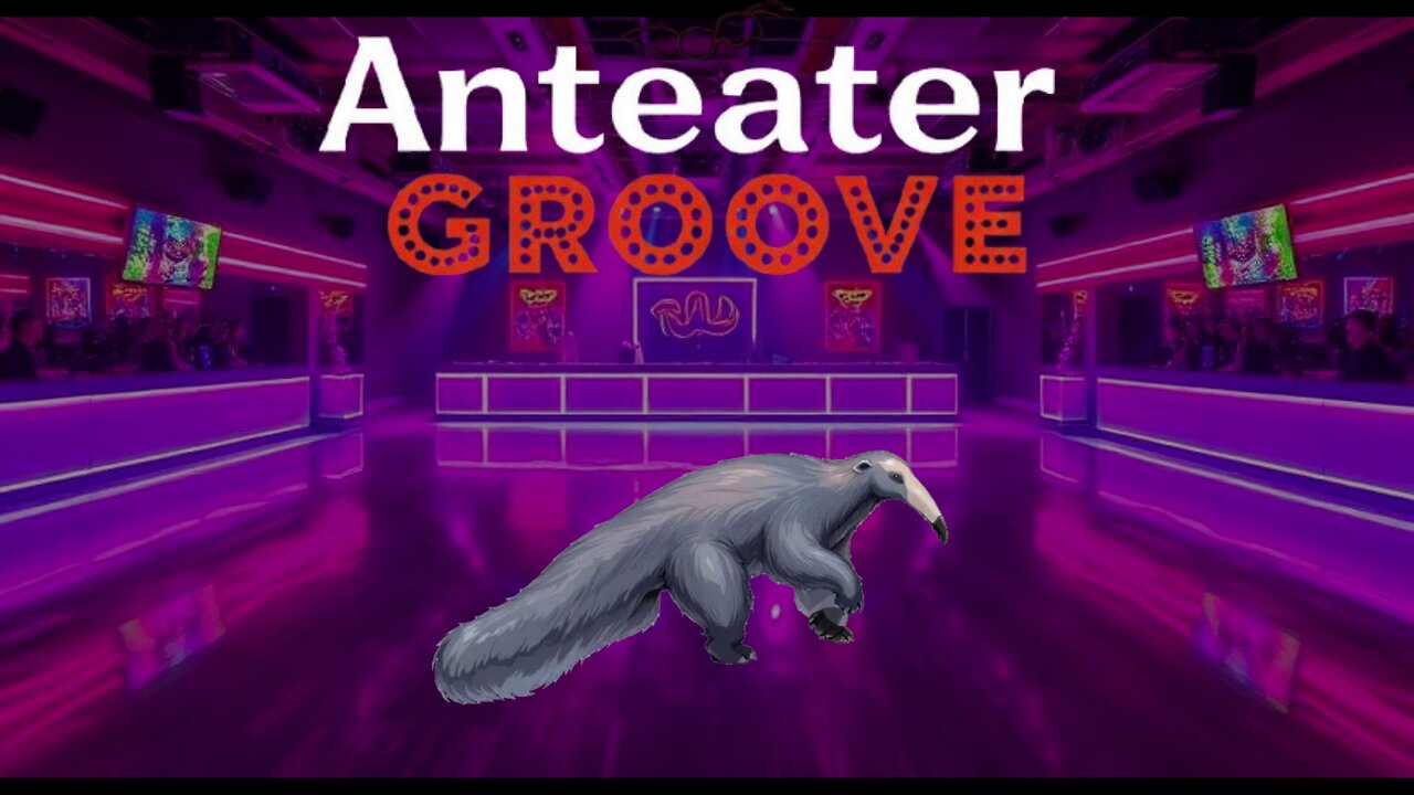 Anteater Groove