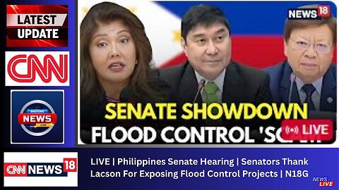 LIVE | Philippines Senate Hearing | Senators Thank Lacson For Exposing Flood Control Projects | N18G