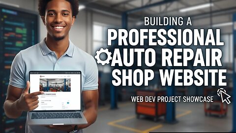 Building a Professional Auto Repair Shop Website | Web Dev Project Showcase