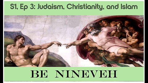 S1, Ep3: Basics of Judaism, Christianity, and Islam