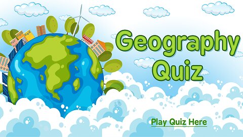 Fun Geography Quiz