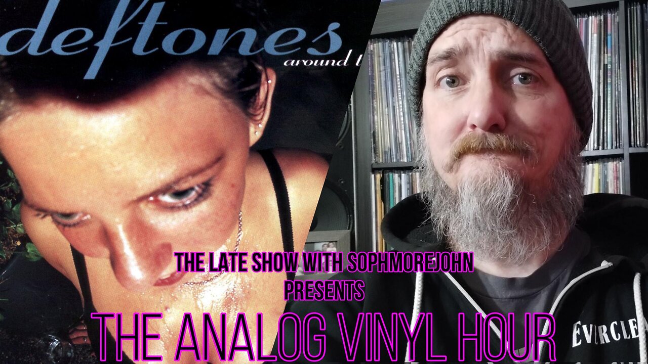 The Analog Vinyl Hour - Deftones - Around The Fur
