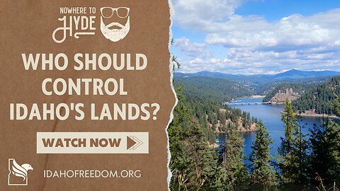 Nowhere To Hyde - Who Should Control Idaho's Lands?