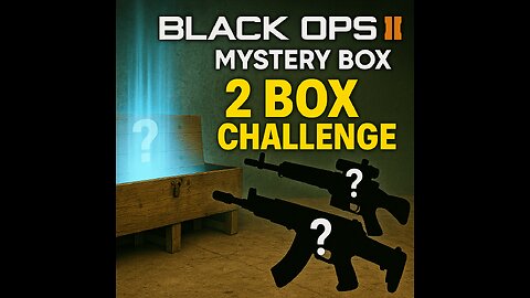 Black Ops 2 Zombies Town 2 Box challenge