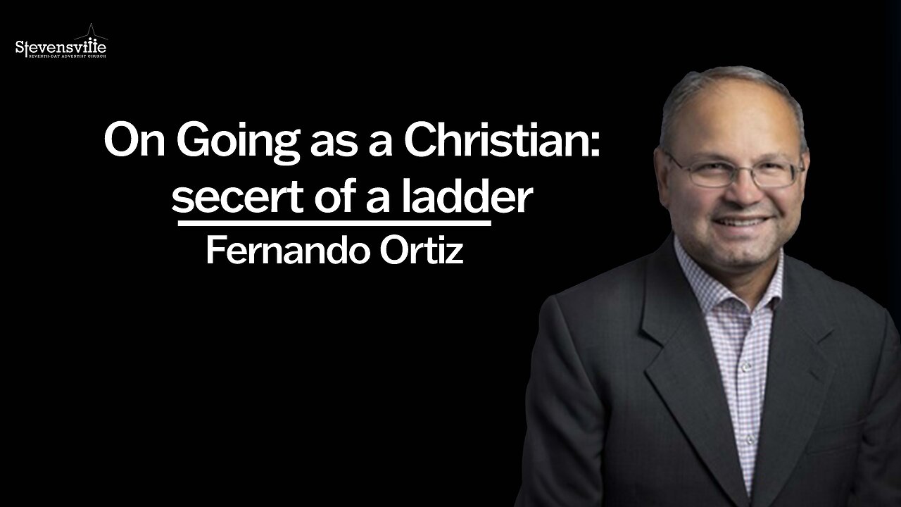 On Growing as Christians: Secrets of the Ladder | Fernando Ortiz