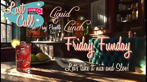 Liquid Lunch – Friday Funday; " I come with you so far as Piccadilly ..."