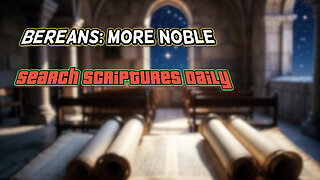 Acts Chapter 17 Verses 1-11 – Paul Reasons from Scripture in Thessalonica and Berea