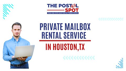 Private Mailbox Rental Service In Houston, TX