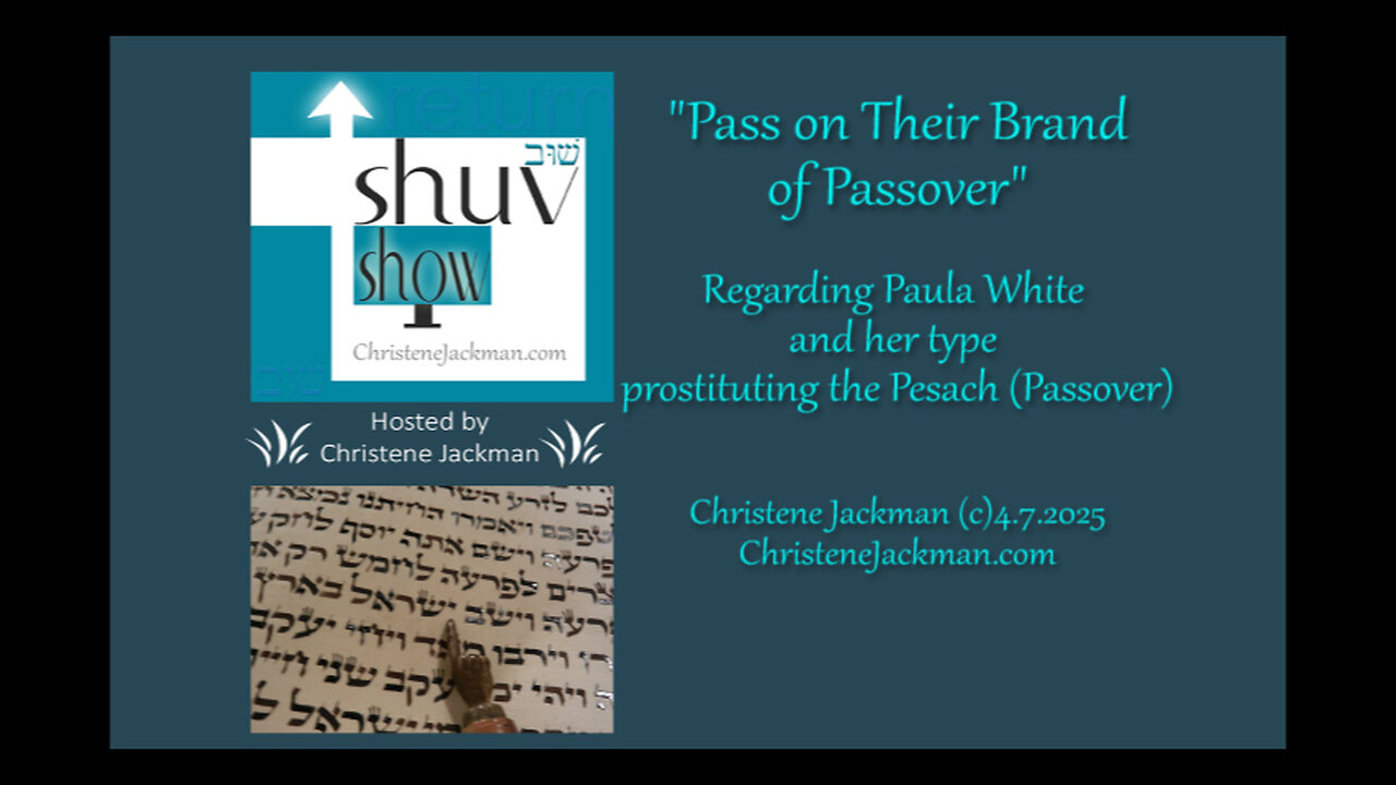Shuv Show “Pass on their Brand of Passover” Re: Paula White's ideas on Passover, Christene Jackman