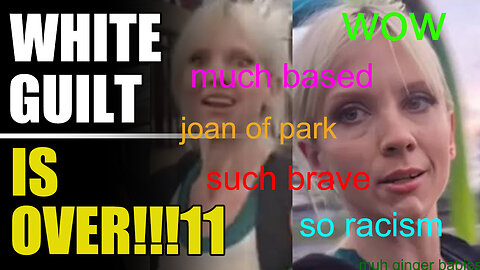 White Guilt is Over!!!11 - TL;DR - [09/May/25]