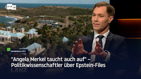 "Angela Merkel taucht auch auf" – Politikwissenschaftler über Epstein-Files