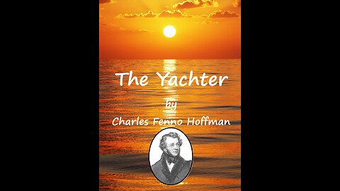 The Yachter (Poem into Song) Lyrics by Charles Fenno Hoffman (Sea Shanty)