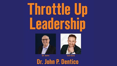 Gal Ezra's Journey In Leadership And Business On The Throttle Up Leadership Podcast