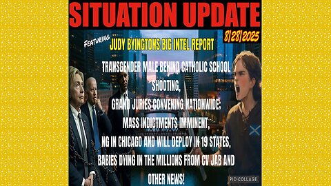 SITUATION UPDATE 8/28/25 - Mass Indictments Imminent, NG In Chicago And Will Deploy In 19 States