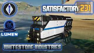 Satisfactory 1.1 | Singleplayer | S4 Episode 231