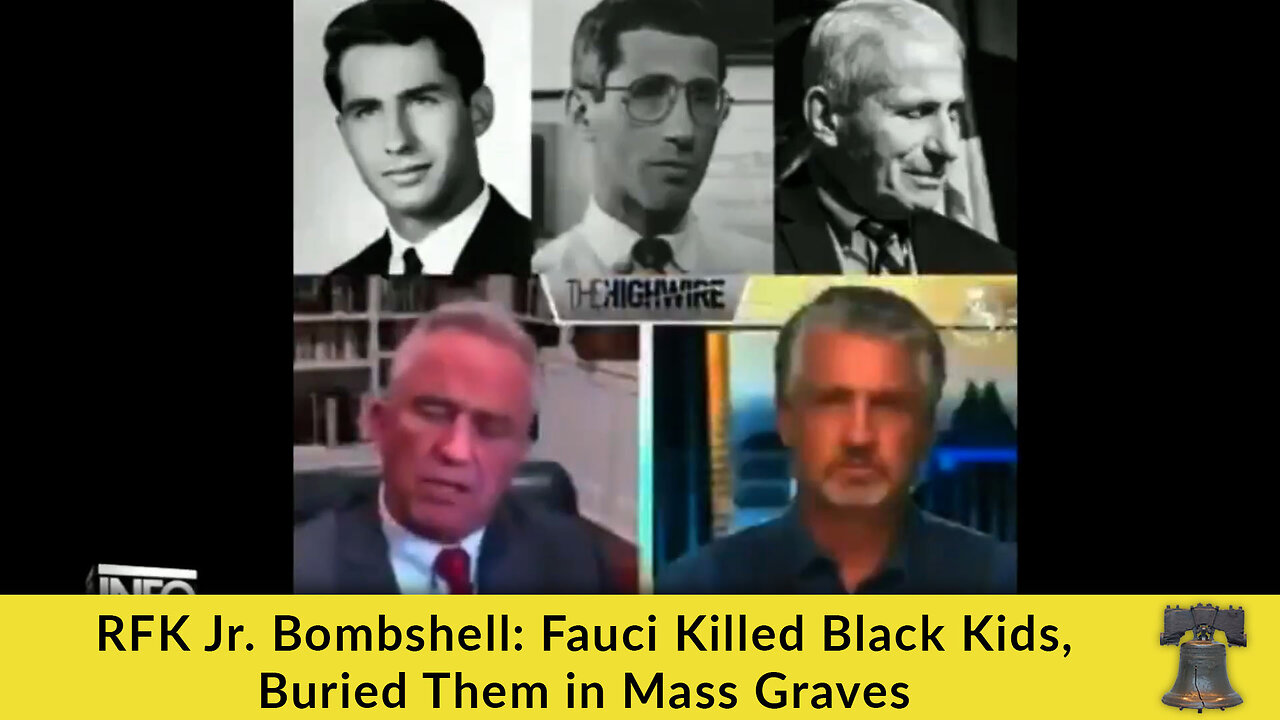 RFK Jr. Bombshell: Fauci Killed Black Kids, Buried Them in Mass Graves