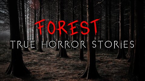 3 Unnerving Forest Hiking & Camping Horror Stories | CREEPY GHOST STORIES