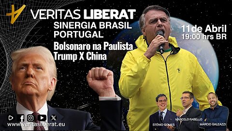 SINERGIA BRASIL PORTUGAL - 11/04/2025 - Bolsonaro na Paulista e Trump X China.