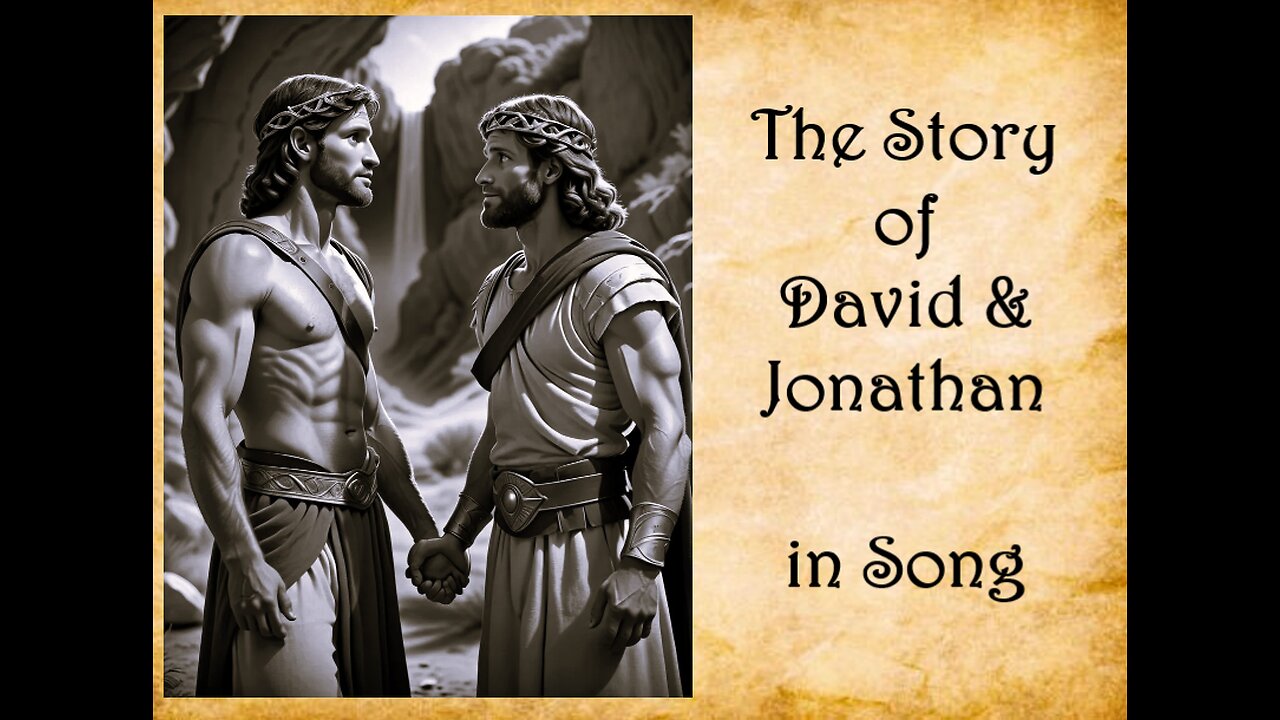 The Story of David & Jonathan in Song