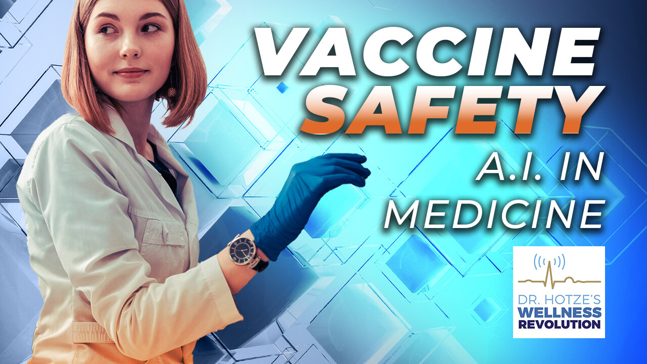 Vaccines Safety & the Future of AI in Medicine with Karen Kingston