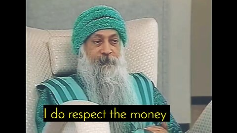 I really respect the money