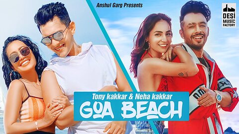 GOA BEACH - ‪@TonyKakkar‬ Neha Kakkar | Aditya Narayan | Kat | Anshul Garg |