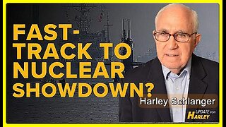 On a Fast-Track to Nuclear Showdown • Harley Schlanger (Schiller Institute) •🕞12 mins