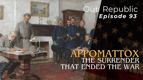 Appomattox: The Surrender That Ended the War